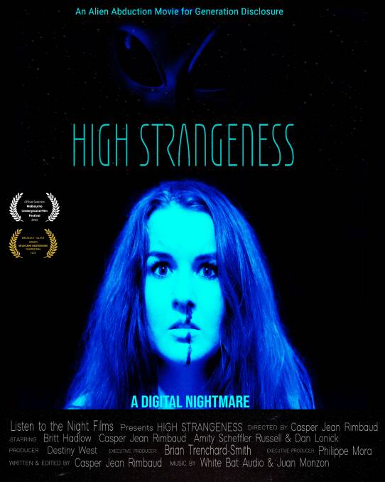 High Strangeness won an award at the Melbourne Underground Film Festival late last year.