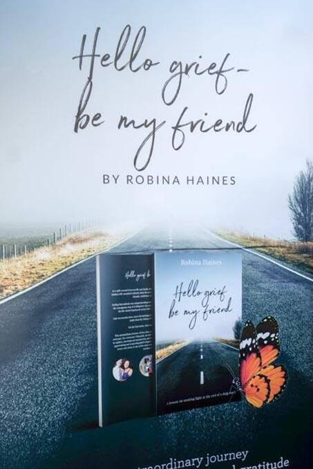 Hello grief be my friend, was the first book published by Robina Haines, detailing the grief of her husband Nigel passing away and then being diagnosed with breast cancer.